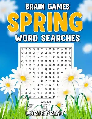 Brain Games Spring Word Searches Large Print: Spring Joy Word Search, 50 Seasonal Puzzles For Entertainment