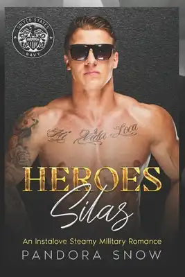 HEROES Silas: An Instalove Enemies to Lovers Military Romance