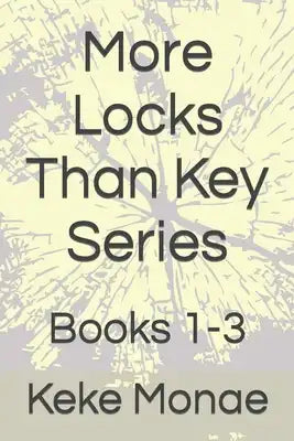 More Locks Than Key Series: Books 1-3