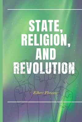 State, Religion, and Revolution