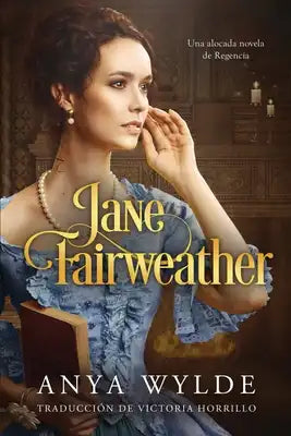 Jane Fairweather: Una alocada novela de Regencia