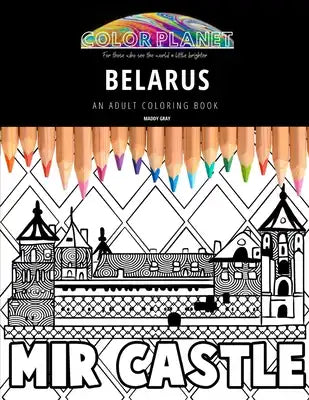 Belarus: AN ADULT COLORING BOOK: An Awesome Belarus Adult Coloring Book - Great Gift Idea