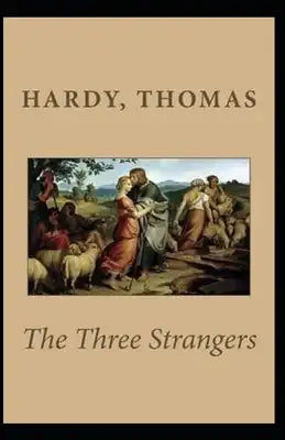 The Three Strangers Annotated