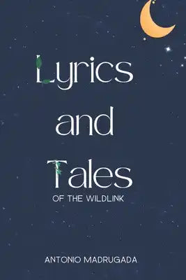 Lyrics and Tales: Of the Wildlink