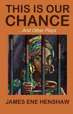 This Is Our Chance and other plays