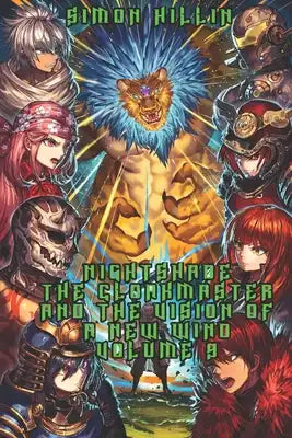 Nightshade the Cloakmaster and the Vision of a New Wind, Volume 9