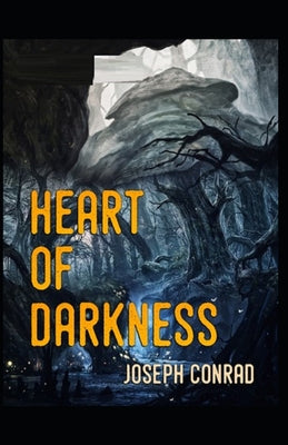Heart of Darkness: illustrated edition