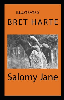 Salomy Jane Illustrated