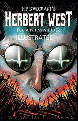 Herbert West Reanimator Illustrated
