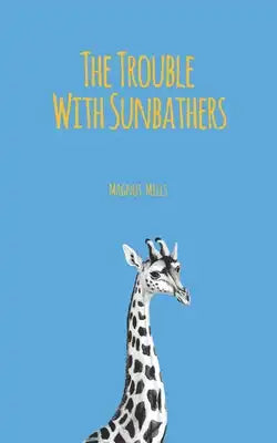 The Trouble With Sunbathers