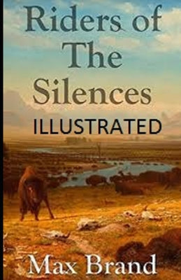 Riders of the Silences Illustrated