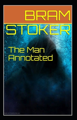 The Man Annotated