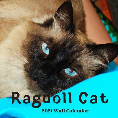 Ragdoll Cat Wall Calendar 2021: Ragdoll Cat Calendar 2021, 18 Months