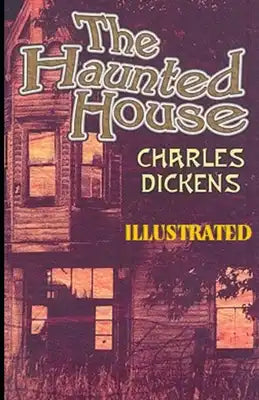 The Haunted House Illustrated