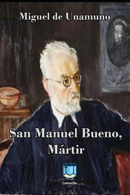 San Manuel Bueno, Mártir