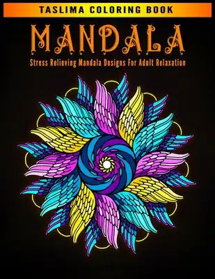 Mandala: Adult Coloring Book Featuring Calming Mandalas designed to relax and calm - Stress Relieving Mandala Designs For Adult