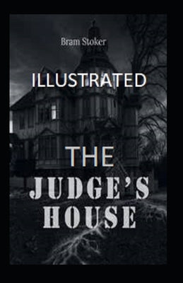 The Judge's House Illustrated