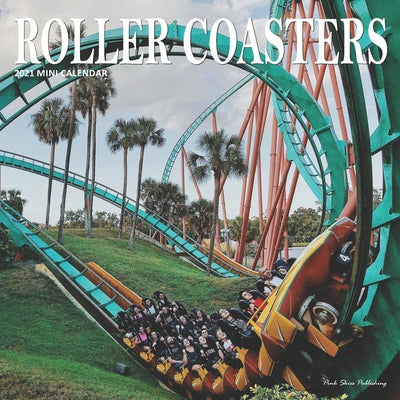 Roller Coaster: 2021 Calendar