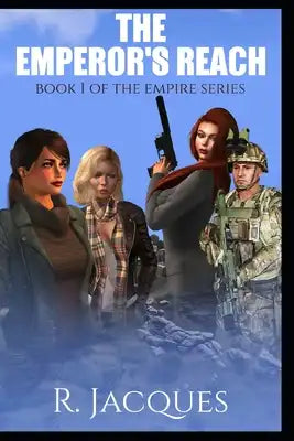 The Emperor's Reach: Book 1 Of The Empire Series
