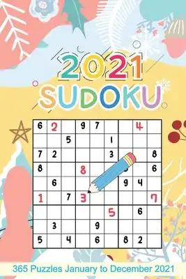 2021 Sudoku: Sudoku Puzzles 9x9 January to December 2021 Daily Calendar, 365 Puzzles, 4 Levels of Difficulty (Easy to Extreme) Yellow Cover