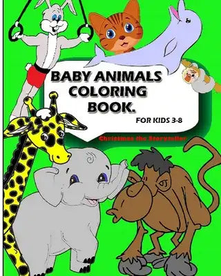 Baby Animal Coloring Book: For Kids Aged 3-8