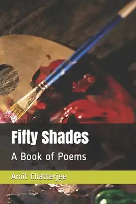 Fifty Shades: A Book of Poems