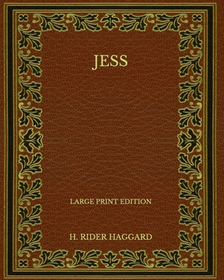 Jess - Large Print Edition