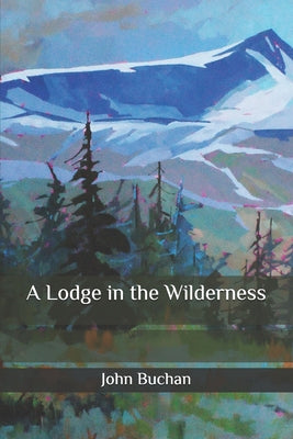 A Lodge in the Wilderness