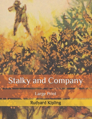 Stalky and Company: Large Print