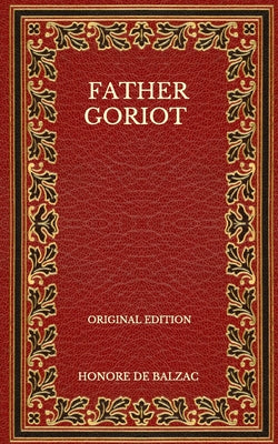 Father Goriot - Original Edition