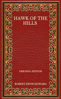 Hawk Of The Hills - Original Edition