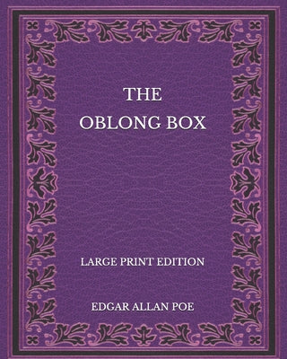 The Oblong Box - Large Print Edition