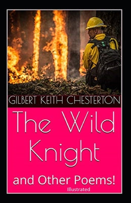 The Wild Knight And Other Poems Illustrated