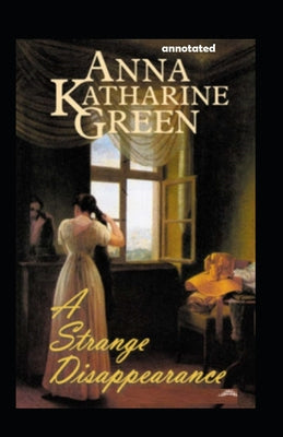 A Strange Disappearance annotated