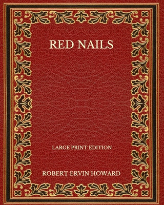 Red Nails - Large Print Edition
