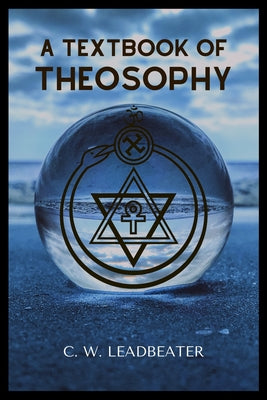 A Textbook of THEOSOPHY