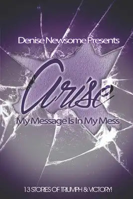 Arise: My Message Is In My Mess