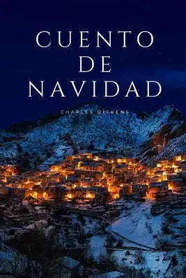 Cuento de Navidad: Clásicos Navideños - Charles Dickens