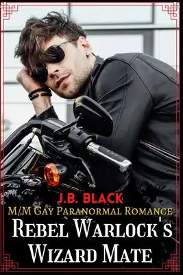 Rebel Warlock's Wizard Mate: M/M Gay Fantasy Romance