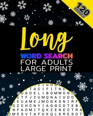 Long Word Search For Adults Large Print: Each Word Has 10 or More Letters: Large Font Wordsearch: Word Search Journals: Wordsearch Book For Adults Har