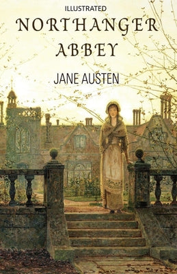 Northanger Abbey Illustrated