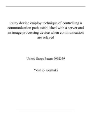 Relay device employ technique of controlling a communication path established with a server and an image processing device when communication are rela