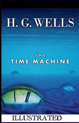 The Time Machine Illustrated