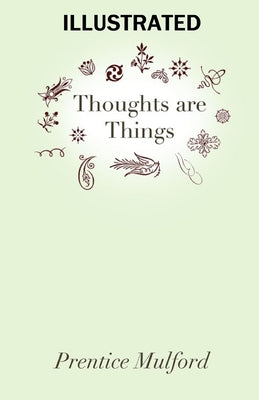 Thoughts are Things Illustrated
