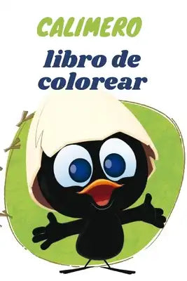 Calimero Libro de colorear: 50 ilustraciones están en un lado para que pueda recortarlas para enmarcar