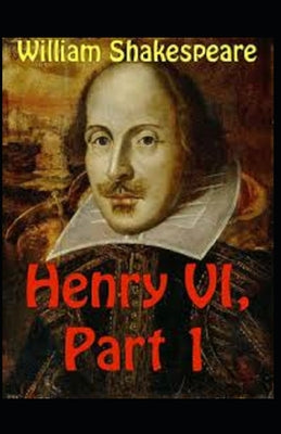 Henry VI (Part 1) Annotated