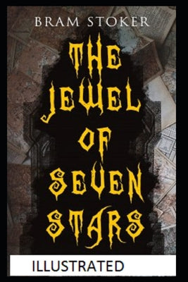The Jewel of Seven Stars Illustrated