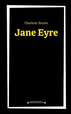 Jane Eyre by Charlotte Bronte