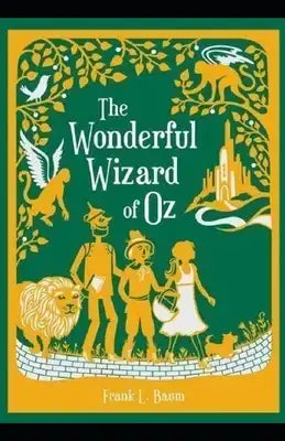 The Wonderful Wizard of Oz Annotated