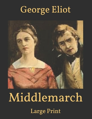 Middlemarch: Large Print